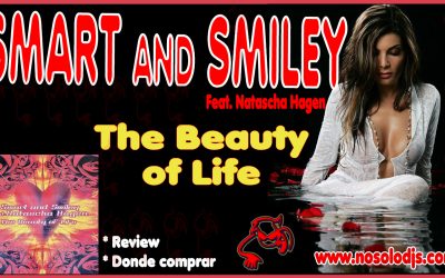 Presentación disco 55: Smart and Smiley Feat. Natascha Hagen – The Beauty of Life «SONIDO VINILO»