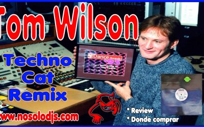 Presentación disco 58: Tom Wilson – Techno Cat Remix «SONIDO VINILO»