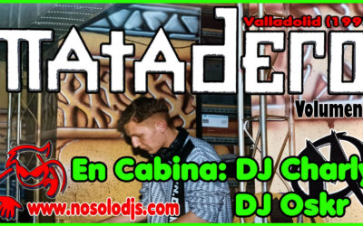Sesión de DJ Charly y DJ Oskr en la Sala Matadero Vol.2