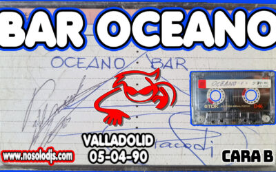 Sesion del Bar Oceano – Zona Cantarranas (Valladolid) Cara B