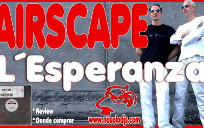 Presentación disco 77: Airscape – L´Esperanza «SONIDO VINILO»