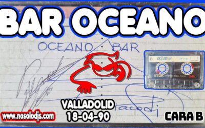 Sesion del Bar Oceano – Zona Cantarranas (Valladolid) Cinta 2B