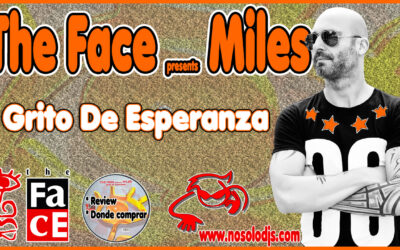 Presentación disco 81: The Face presents Miles – Grito De Esperanza «SONIDO VINILO»