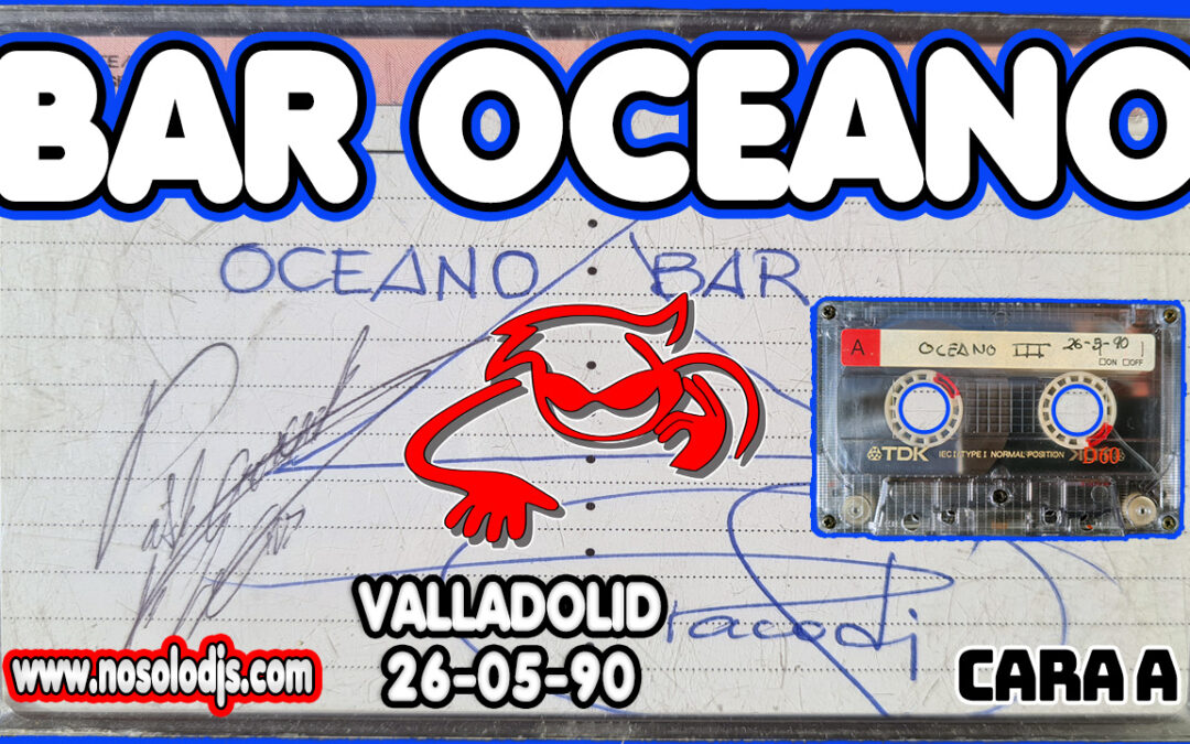 Bar Oceano Cantarranas@Valladolid (26-05-90) Cinta 3A