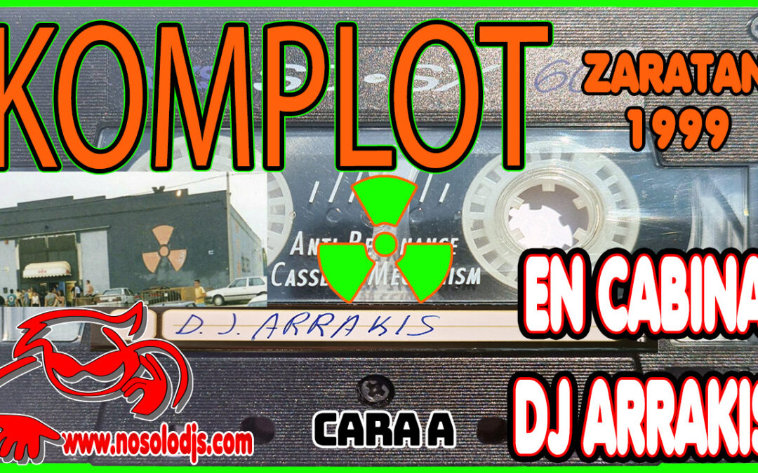 Sesión DJ Arrakis en la discoteca “Komplot” de Zaratán (Cara A)