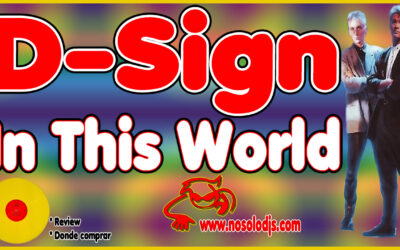 Presentación disco 95: D-Sign – In This World «SONIDO VINILO»